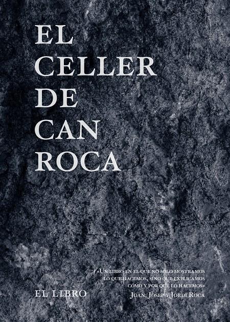 CELLER DE CAN ROCA, EL    EL LIBRO - EDICIÓN REDUX NUEVO FORMATO | 9788494837692 | ROCA FONTANE, JOAN/ROCA FONTANE, JOSEP/ROCA FONTANE, JORDI