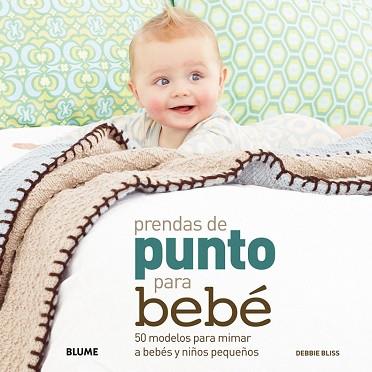 PRENDAS DE PUNTO PARA BEBE | 9788480769808 | BLISS, DEBBIE