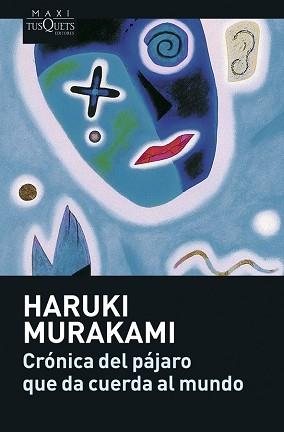 CRONICA DEL PAJARO QUE DA CUERDA AL MUNDO  | 9788483835104 | MURAKAMI, HARUKI 