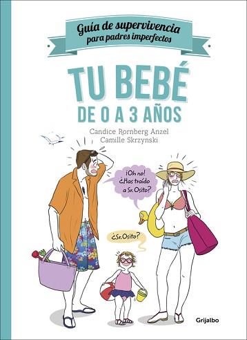 BEBE DE 0 A 3 AÑOS , TU  | 9788416449002 | RORNBERG, CANDICE/SKRZYNSKI, CAMILLE