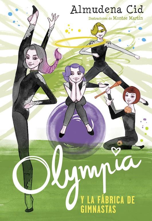 OLYMPIA Y LA FABRICA DE GIMNASTAS  OLYMPIA Y LAS GUARDIANAS DE LA RITMICA 2 | 9788420485850 | CID, ALMUDENA