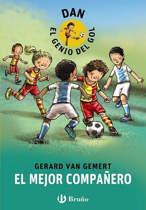 DAN  EL GENIO DEL GOL. EL MEJOR COMPAÑERO | 9788469600078 | VAN GEMERT, GERARD