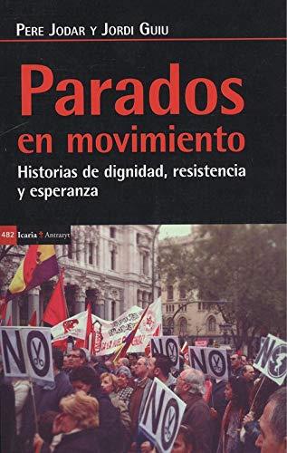 PARADOS EN MOVIMIENTO | 9788498888782 | JODAR MARTINEZ, PERE / GUIU PAYA, JORDI