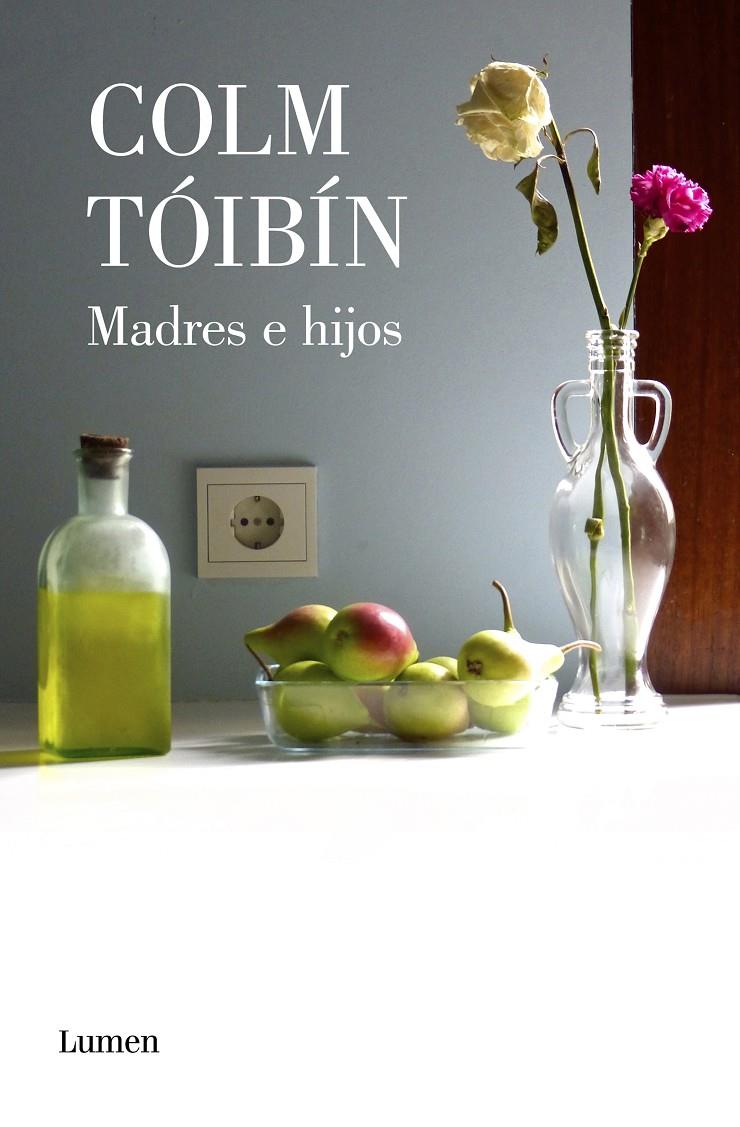 MADRES E HIJOS | 9788426406781 | TOIBIN, COLM