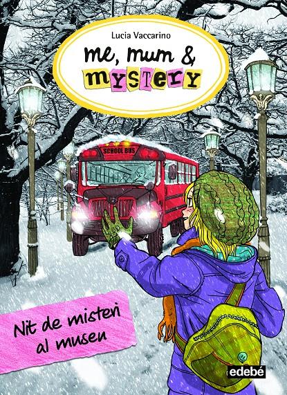 ME MUM Y MYSTERY NIT DE MISTERI AL MUSEU | 9788468340319 | VACCARINO, LUCIA