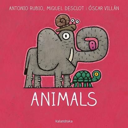 ANIMALS | 9788416804757 | RUBIO, ANTONIO/DESCLOT, MIQUEL