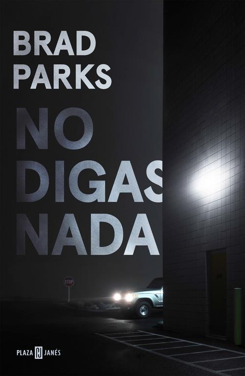 NO DIGAS NADA | 9788401018428 | PARKS, BRAD 