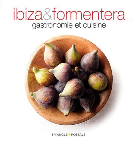 GASTRONOMIA Y COCINA IBIZA Y FORMENTERA  | 9788484783909 | ALEU AMAT, ORIOL/FONT I RODON, MARGA