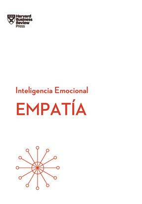 EMPATIA SERIE INTELIGENCIA EMOCIONAL HBR | 9788494606663 | HARVARD BUSINESS REVIEW