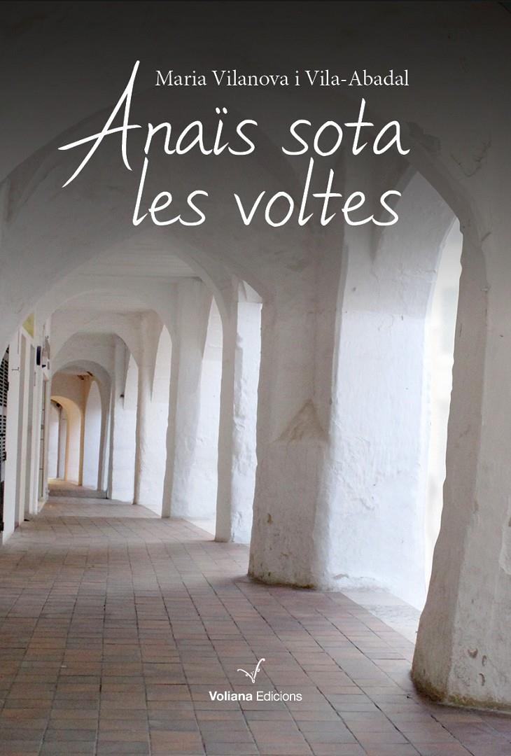 ANAIS SOTA LES VOLTES | 9788494823800 | VILANOVA I VLA-ABADAL, MARIA