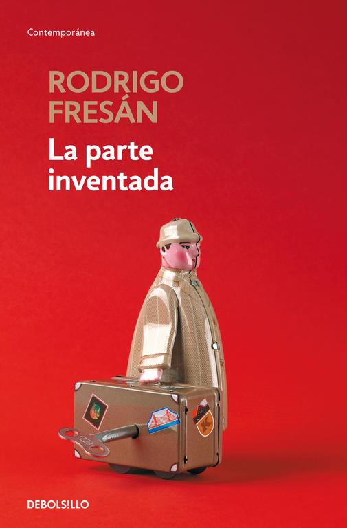 PARTE INVENTADA, LA  | 9788466339933 | FRESAN, RODRIGO