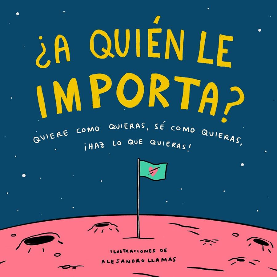 A QUIEN LE IMPORTA | 9788408210832 | LLAMAS, ALEJANDRO