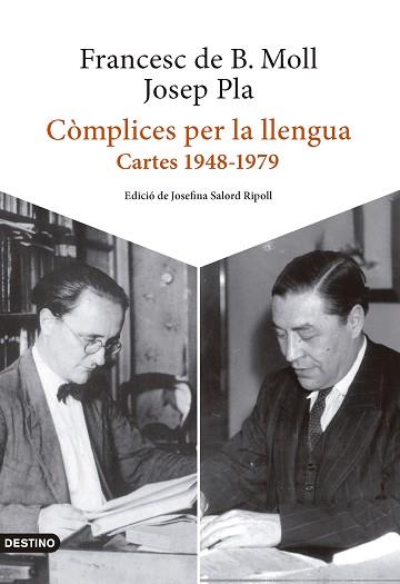 COMPLICES PER LA LLENGUA | 9788419734006 | PLA, JOSEP / BORJA MOLL, FRANCESC DE