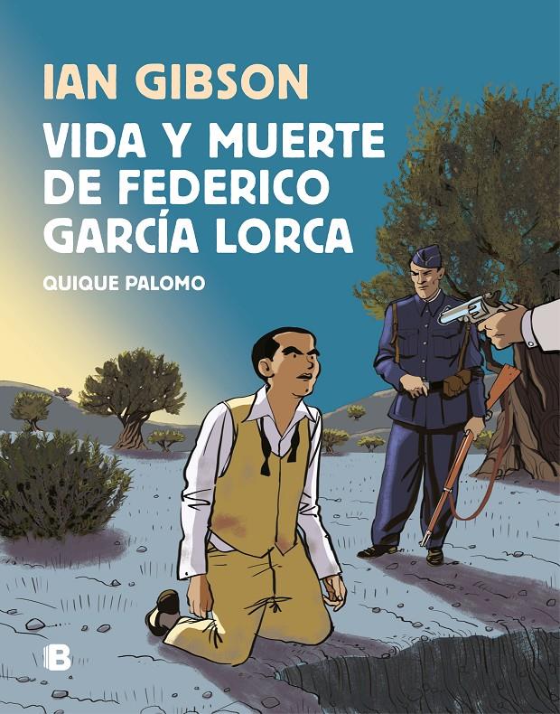 VIDA Y MUERTE DE FEDERICO GARCIA LORCA | 9788466665087 | GIBSON, IAN / PALOMO, QUIQUE