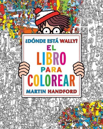 DONDE ESTA WALLY EL LIBRO PARA COLOREAR | 9788416075850 | HANDFORD, MARTIN