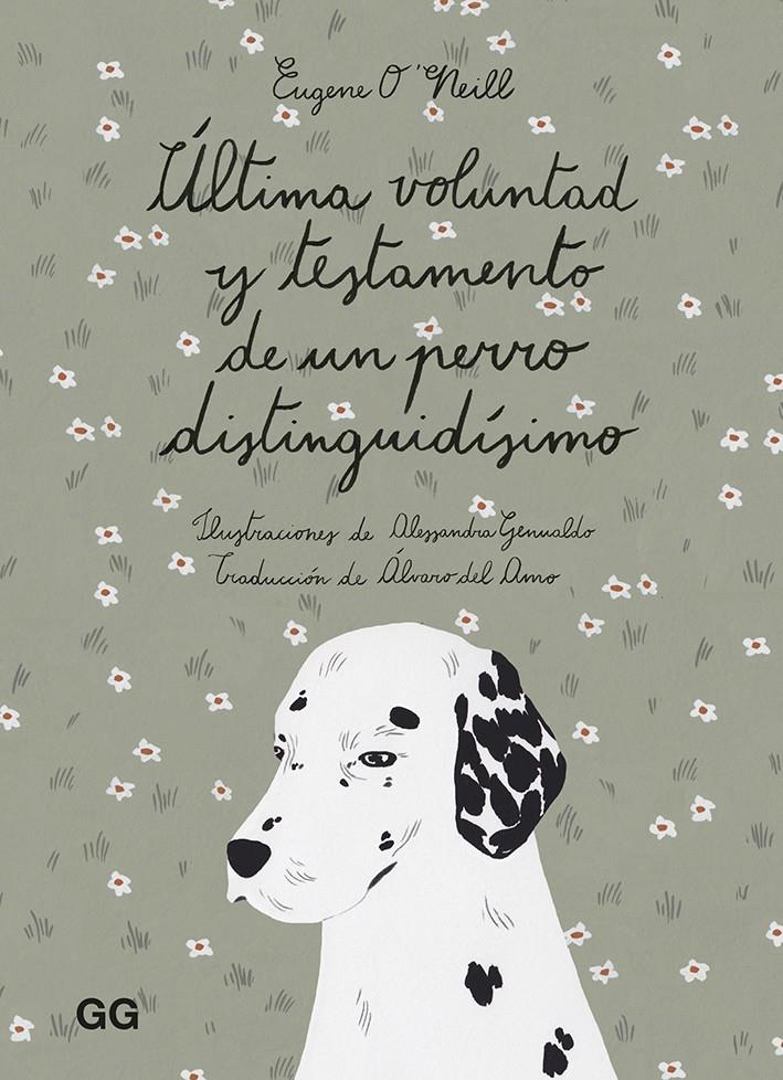 ULTIMA VOLUNTAD Y TESTAMENTO DE UN PERRO DISTINGUIDISIMO | 9788425232169 | O'NEILL, EUGENE