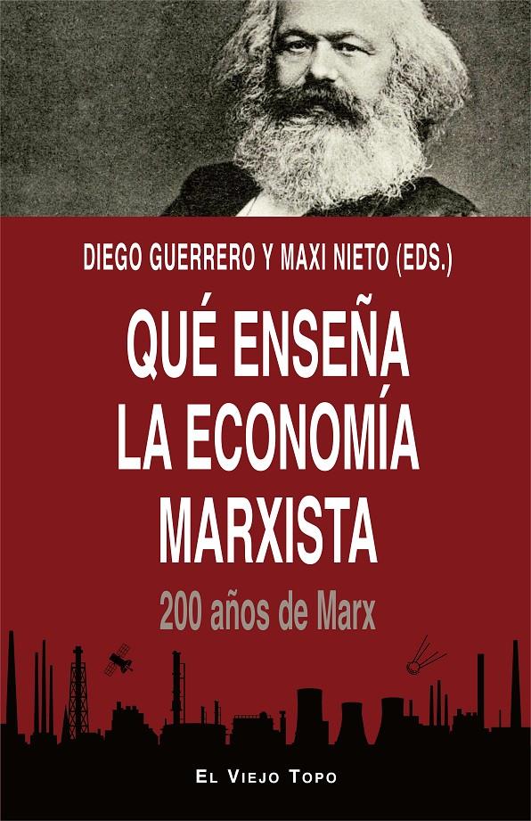 QUE ENSEÑA LA ECONOMIA MARXISTA | 9788416995974 | GUERRERO, DIEGO / NIETO, MAXI