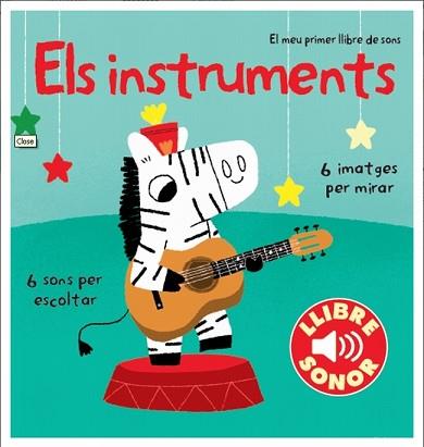 INSTRUMENTS, ELS    EL MEU PRIMER LLIBRE DE SONS | 9788499327891 | BILLET, MARION