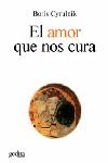 AMOR QUE NOS CURA, EL | 9788497840859 | CYRULNIK, BORIS