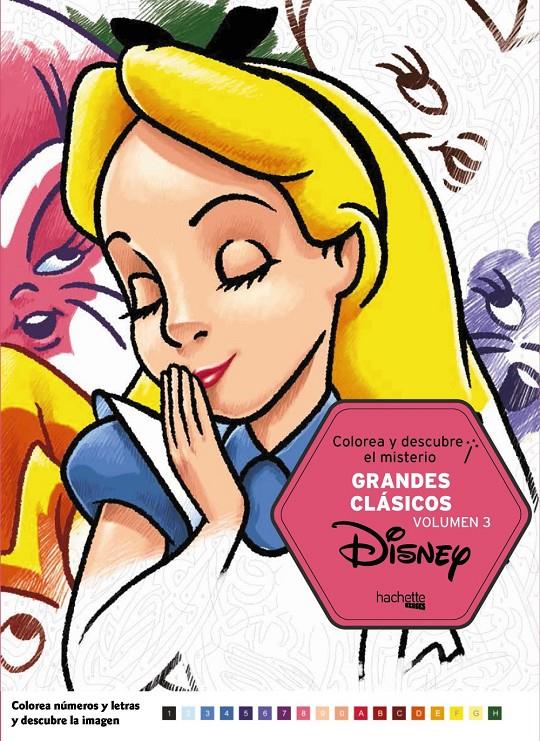 COLOREA Y DESCUBRE EL MISTERIO GRANDES CLASICOS DISNEY VOL 3 | 9788416857678