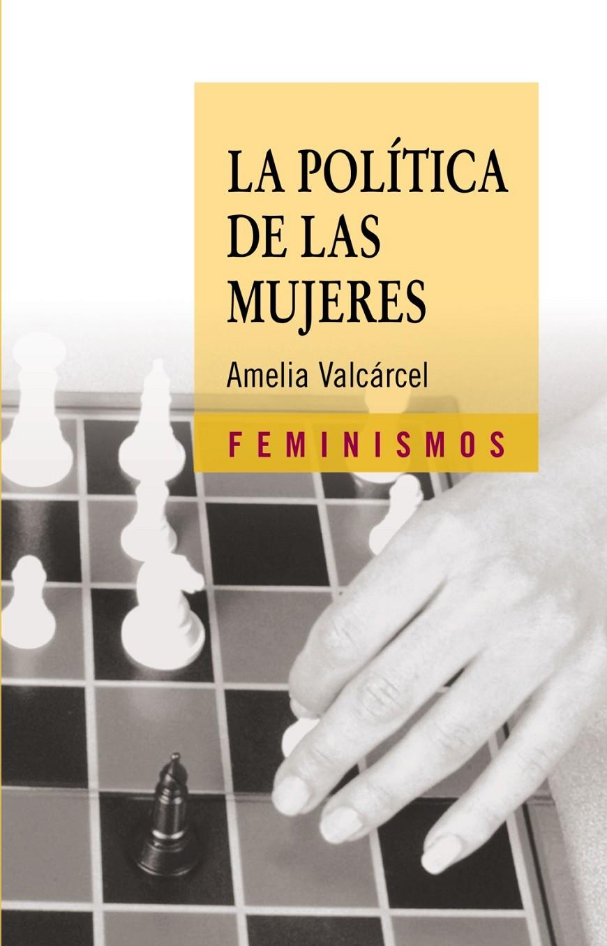 POLITICA DE LAS MUJERES, LA | 9788437621708 | VALCÁRCEL, AMELIA