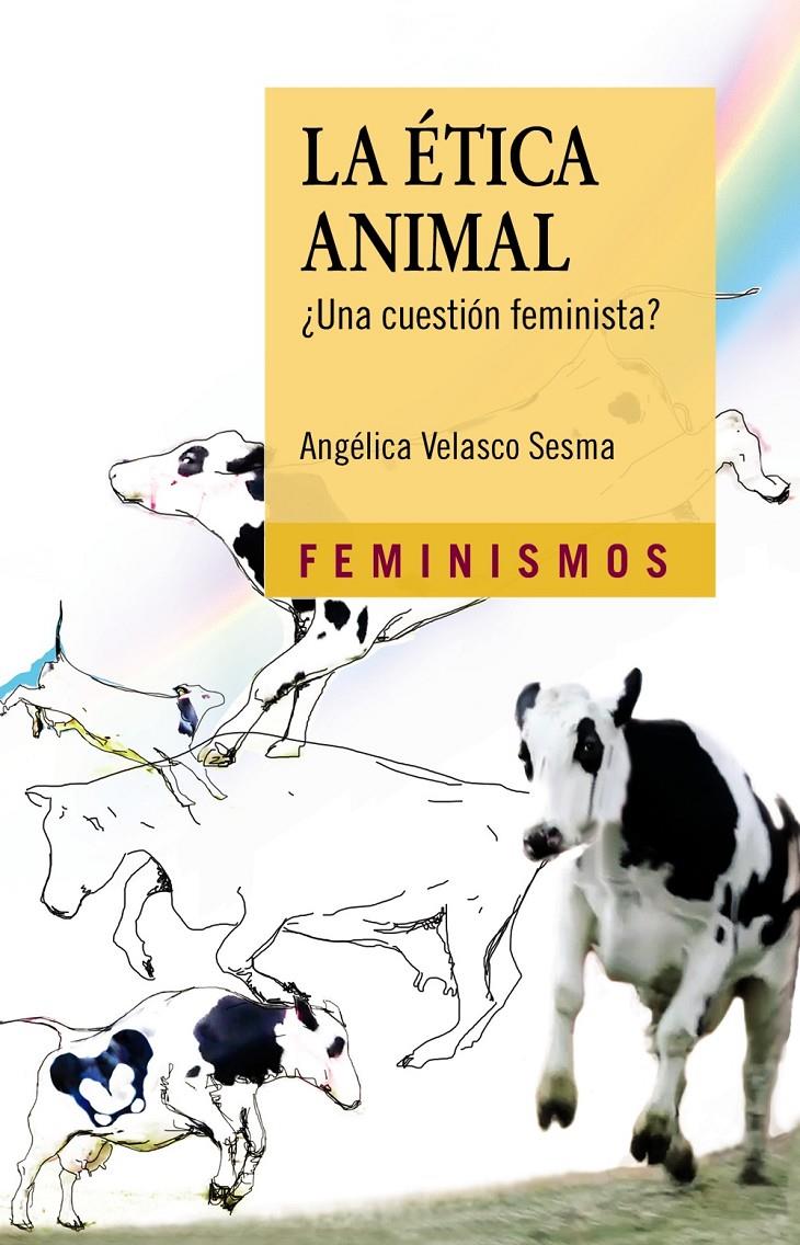 ETICA ANIMAL, LA | 9788437636641 | VELASCO SESMA, ANGÉLICA