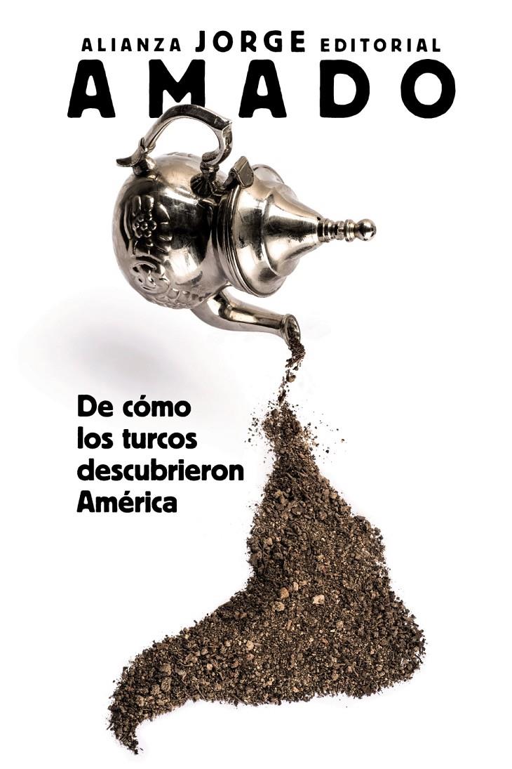 DE COMO LOS TURCOS DESCUBRIERON AMERICA | 9788491049739 | AMADO, JORGE