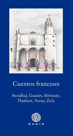 CUENTOS FRANCESES STHENDAL GAUTIER MERIMEE FLAUBERT VERNE Y ZOLA | 9788494687716 | VV.AA.