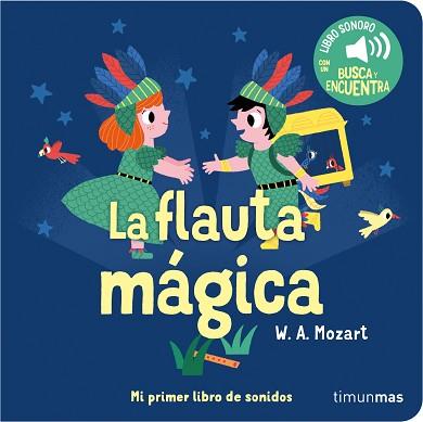 FLAUTA MAGICA, LA  MI PRIMER LIBRO DE SONIDOS | 9788408263852 | BILLET, MARION