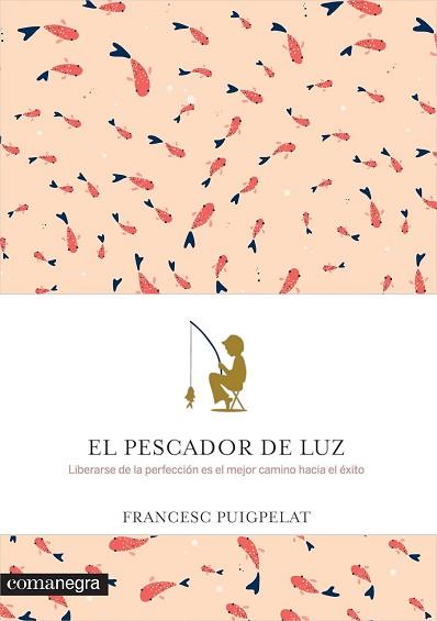 PESCADOR DE LUZ, EL  | 9788416605088 | PUIGPELAT VALLS, FRANCESC