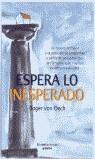 ESPERA LO INESPERADO  | 9788425336997 | VON OECH, ROGER