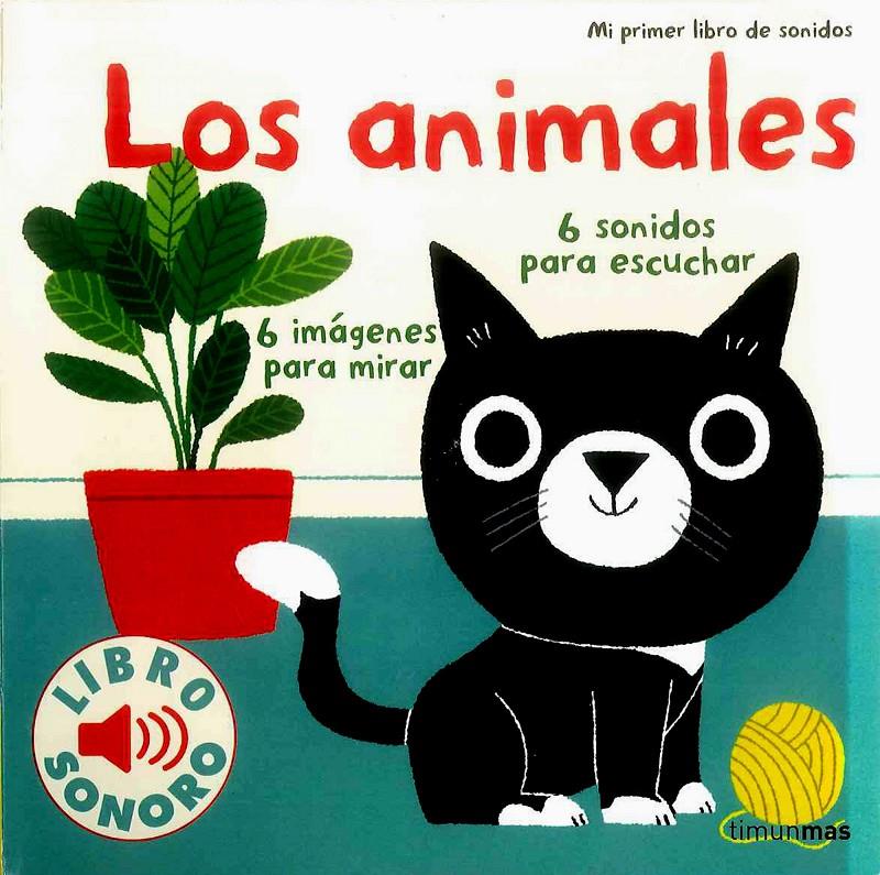 ANIMALES, LOS   MI PRIMER LIBRO DE SONIDOS | 9788408134893 | BILLET, MARION