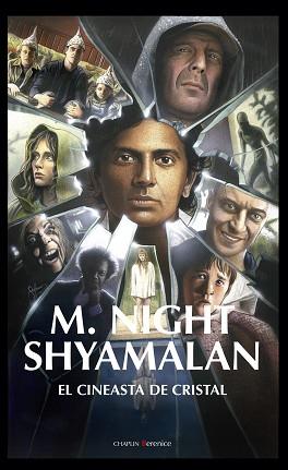 M NIGHT SHYAMALAN EL CINEASTA DE CRISTAL | 9788417229191 | CEREZO, RAUL / COLMENAREJO, JOSE