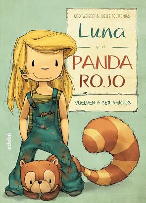 LUNA Y EL PANDA ROJO VUELVEN A SER AMIGOS  | 9788468331584 | WEIGEIT, UDO 