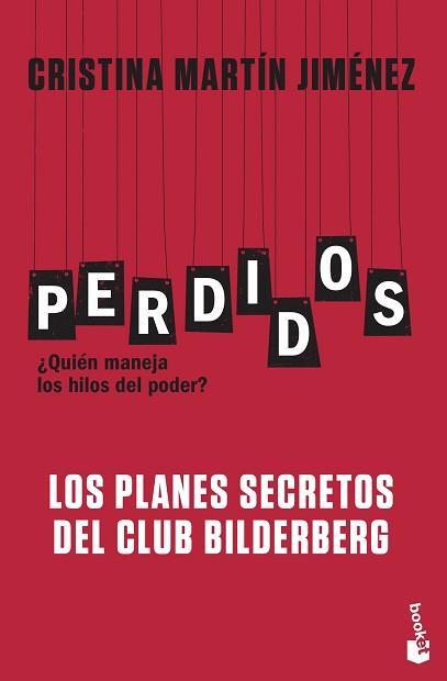 PERDIDOS. LOS PLANES SECRETOS DEL CLUB BILDERBERG | 9788427044135 | MARTIN JIMENEZ, CRISTINA