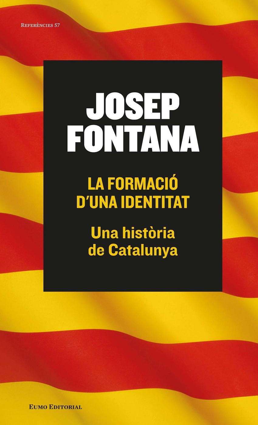 FORMACIO D'UNA IDENTITAT, LA  | 9788497665261 | FONTANA LAZARO, JOSEP 