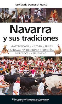 NAVARRA Y SUS TRADICIONES | 9788417418731 | DOMENCH GARCIA, JOSE MARIA