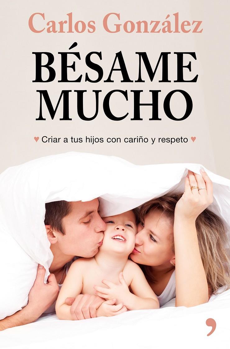 BESAME MUCHO (NUEVA PRESENTACION) | 9788499986739 | GONZALEZ, CARLOS 