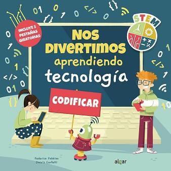 NOS DIVERTIMOS APRENDIENDO TECNOLOGIA | 9788491425410 | CONFETTI, DACO'S