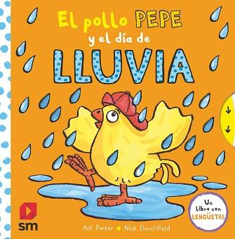 POLLO PEPE Y EL DIA DE LLUVIA, EL | 9788413188683 | PARKER, ANT