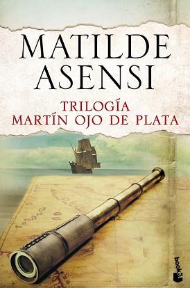 TRILOGIA MARTIN OJO DE PLATA  | 9788408144120 | ASENSI, MATILDE 