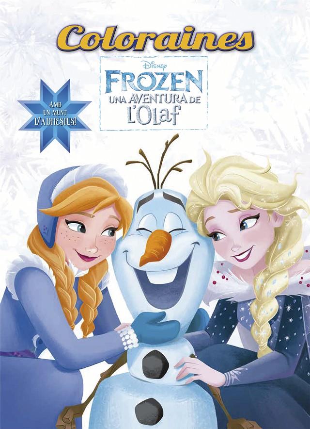 FROZEN  UNA AVENTURA DE L'OLAF  COLORAINES | 9788491373780