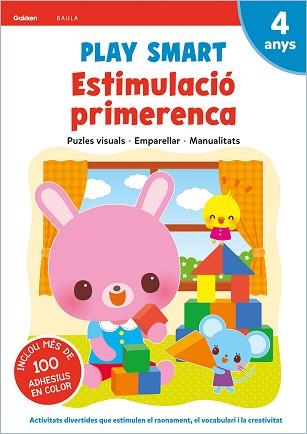 PLAY SMART ESTIMULACIO PRIMERENCA 4 ANYS | 9788447944156 | EQUIP GAKKEN