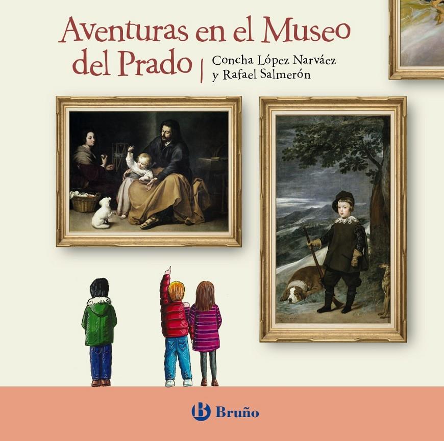 AVENTURAS EN EL MUSEO DEL PRADO | 9788469626832 | LOPEZ NARVAEZ, CONCHA SALMERON LOPEZ, RAFAEL