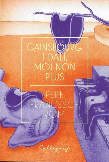 GAINSBOURG I DALI, MOI NON PLUS | 9788412078206 | FRANCESCH ROM, PERE