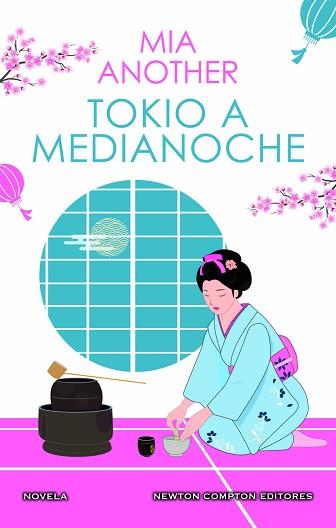 TOKIO A MEDIANOCHE  EL JAPON MAS SEDUCTOR EN UNA APASIONANTE HISTORIA DE AMOR. | 9788419620231 | ANOTHER, MIA