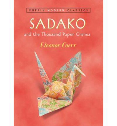 SADAKO AND THE THOUSAND PAPER CRANES | 9780142401132 | ELEANOR COERR