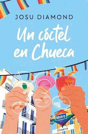 UN COCTEL EN CHUECA | 9788466671309 | DIAMOND, JOSU