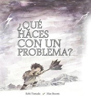 QUE HACES CON UN PROBLEMA | 9788416490523 | BLABEY, AARON