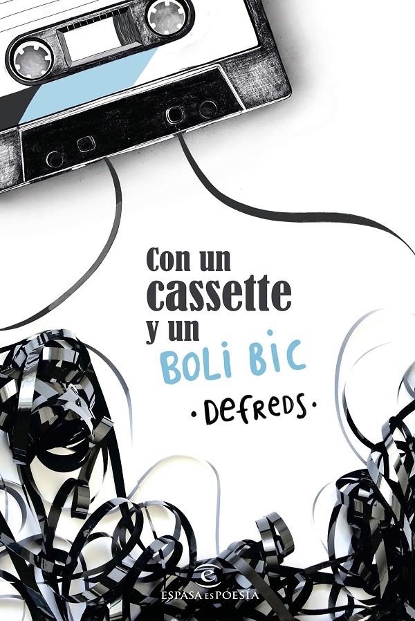 CON UN CASSETTE Y UN BOLI BIC | 9788467052640 | DEFREDS/ JOSE A GOMEZ IGLESIAS